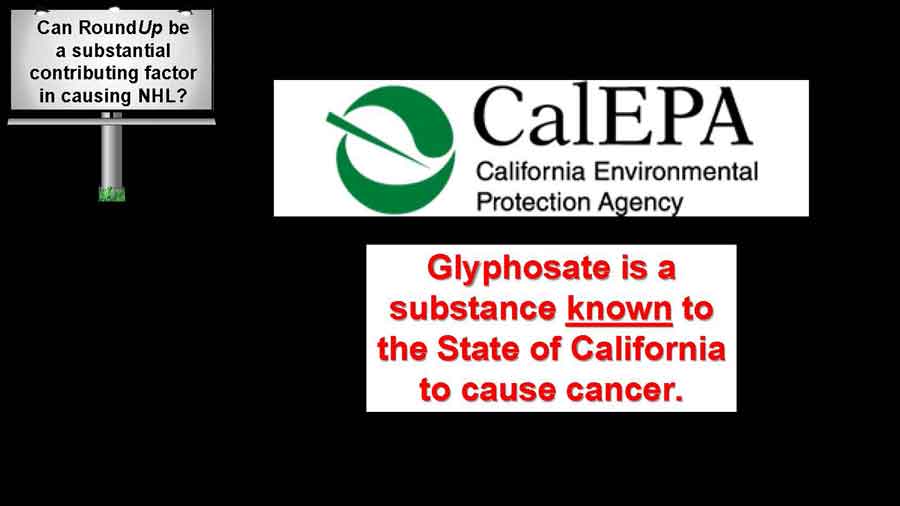 CalEPA logo and a statement saying: Glyphosate is a substance known to the state of CA to cause cancer.